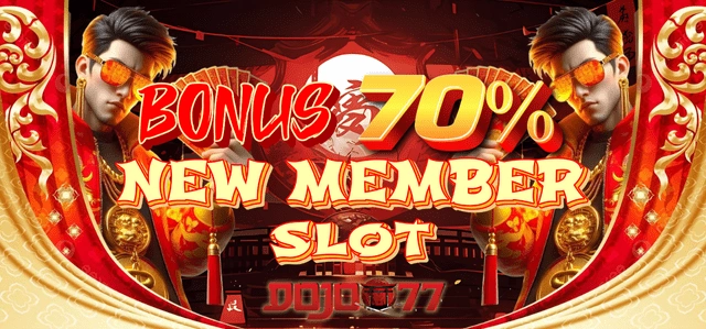 BONUS NEW MEMBER SLOT 70%
