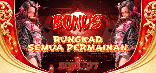 BONUS RUNGKAD SEMUA PERMAINAN