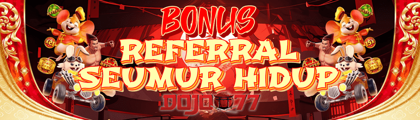 BONUS REFERRAL SEUMUR HIDUP