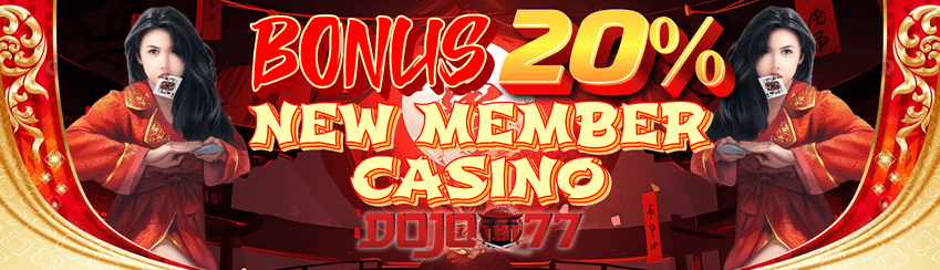 BONUS NEW MEMBER CASINO 20%